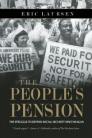 The People's Pension: The Struggle to Defend Social Security Since Reagan