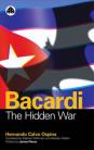 Bacardi: The Hidden War