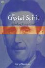 The Crystal Spirit: A Study of George Orwell