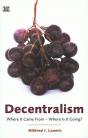 Decentralism: Where it Came From – Where Is It Going?