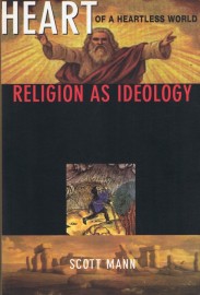 Heart of a Heartless World - Religion as Ideology