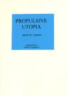 Propulsive Utopia 